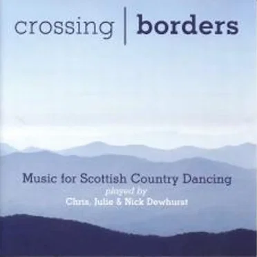 Crossing Borders - Music for Scottish Country Dancing