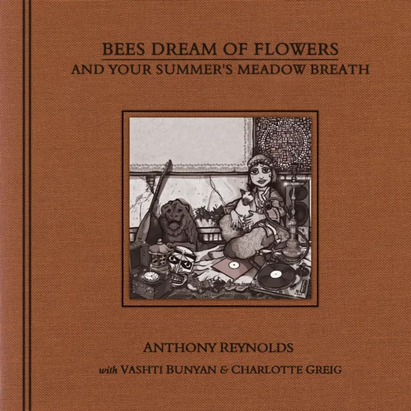 Bees Dream of Flowers and Your Summer's Meadow Breath