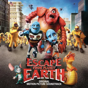 Escape from Planet Earth (Original Motion Picture Soundtrack) by Various Artists - album cover