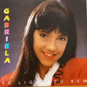 Se liga meu bem by Gabriela - album cover