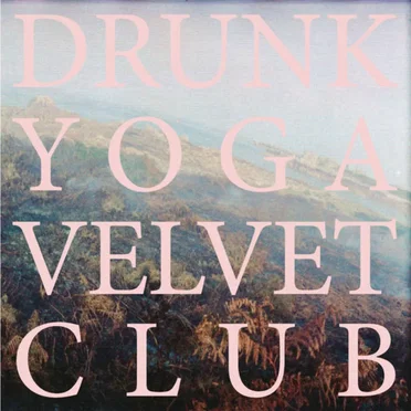 Drunk Yoga Velvet Club