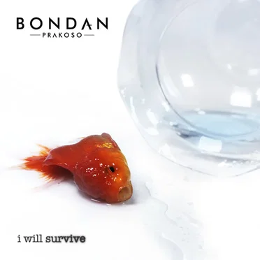 I Will Survive by Bondan Prakoso - album cover