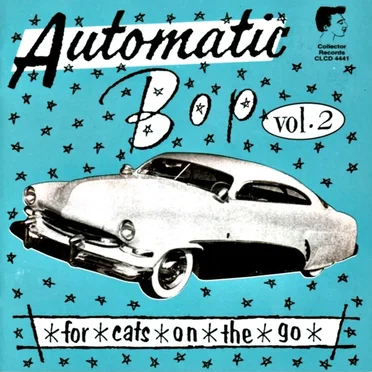 Automatic Bop, Vol. 2: For Cats on the Go by Various Artists - album cover