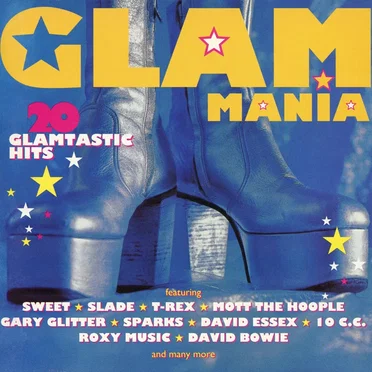 Glam Mania: 20 Glamtastic Hits by Various Artists - album cover