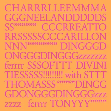 CHARRRLLEEMMMAGGGNEELANDDDDDSSS”””””” CCCRREATTORRSSSSSSCCARILLONNNN”””””””” DINGGGDONGGGDINGGGzzzzzzz ferrrr SSSOFTTT DIVINI TIESSSSS!!!!!!!!! with STTT THOMASSS ‘’””‘”DINGG GDONGGGDINGGGzzz zzzz ferrrr TONYYY””””