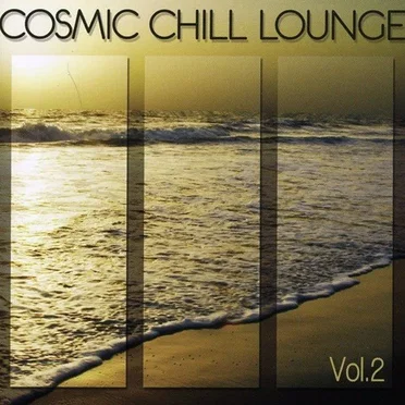Cosmic Chill Lounge, Volume 2 by Various Artists - album cover