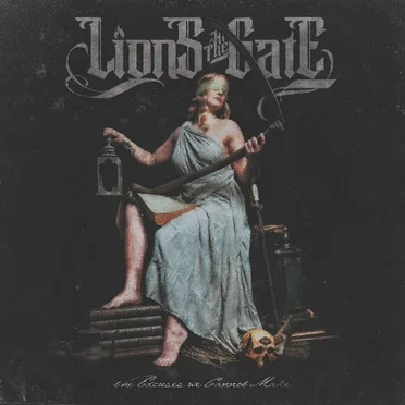The Excuses We Cannot Make by Lions at the Gate - album cover