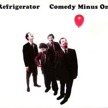 Comedy Minus One by Refrigerator - album cover