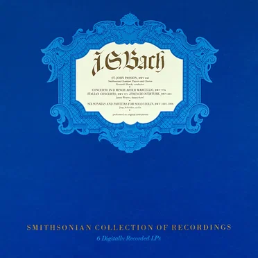 St. John Passion, BWV 245 / Concerto in D Minor After Marcello, BWV 974 / Italian Concerto, BWV 971 / French Overture, BWV 831 / Six Sonatas and Partitas for Solo Violin, BWV 1000-1006