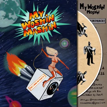 We Came in Peace by My Woshin Mashin - album cover