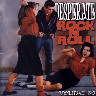 Desperate Rock n Roll, Volume 20 by Various Artists - album cover