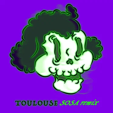 TOULOUSE (SOSA REMIX)
