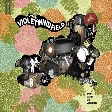 YOUR MIND ON VIOLETS by The Violet Mindfield - album cover