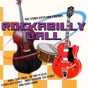 Rockabilly Ball: The Stray Cats and Friends by Various Artists - album cover