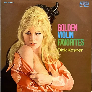 Golden Violin Favorites by Dick Kesner - album cover