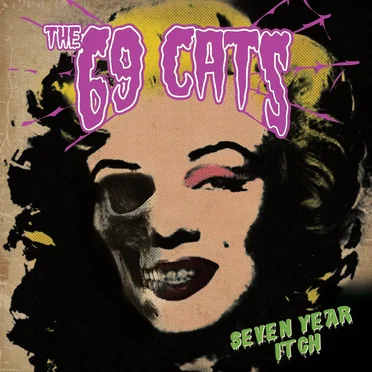 Seven Year Itch by The 69 Cats - album cover