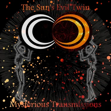 Mysterious Transmissions by The Sun's Evil Twin - album cover