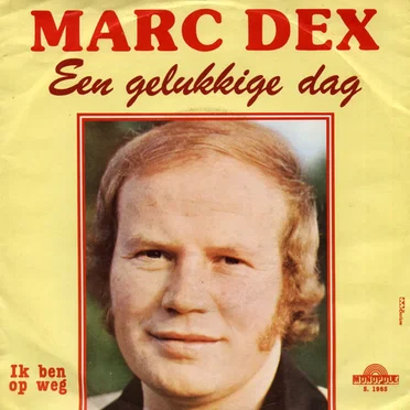 Een gelukkige dag / Ik ben op weg