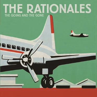 The Going and the Gone by The Rationales - album cover