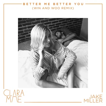 Better Me Better You (Win and Woo remix)