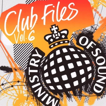 Ministry of Sound: Club Files, Volume 6 by Various Artists - album cover