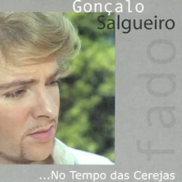... No tempo das cerejas by Gonçalo Salgueiro - album cover