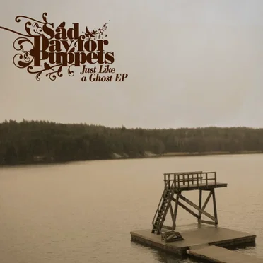 Just Like a Ghost EP by Sad Day for Puppets - album cover
