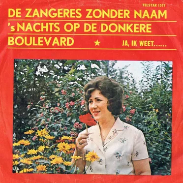 ’s Nachts op de donkere boulevard / Ja, ik weet