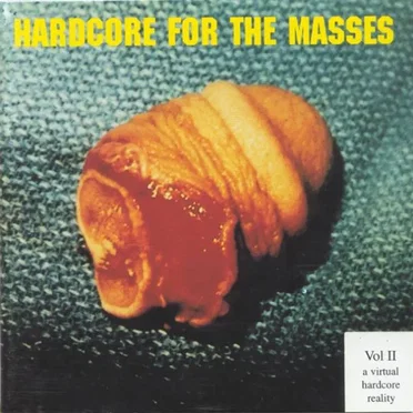 Hardcore for the Masses Vol II by Various Artists - album cover