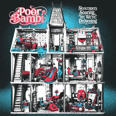 Skyscrapers Soaring, Yet We’re Drowning by Poor Bambi - album cover