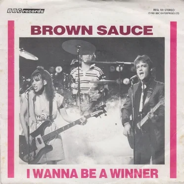 I Wanna Be A Winner by Brown Sauce - album cover