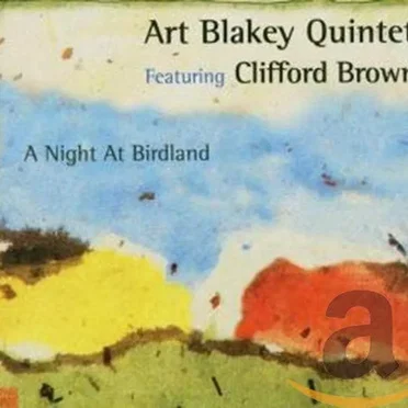 A Night at Birdland by The Art Blakey Quintet - album cover