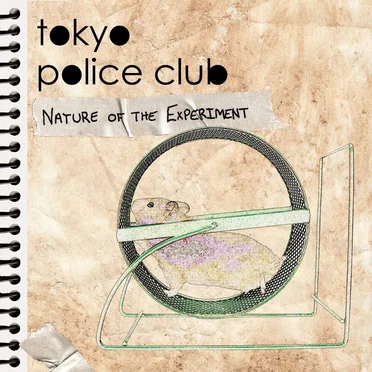 Nature of the Experiment by Tokyo Police Club - album cover