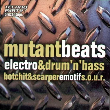 Mutant Beats: Electro & Drum 'n' Bass by Various Artists - album cover