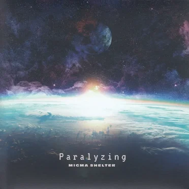 Paralyzing by MIGMA SHELTER - album cover