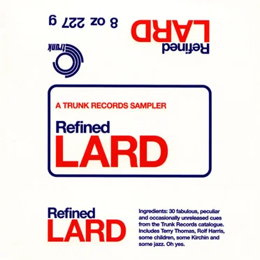 Refined Lard (A Trunk Records Sampler) by Various Artists - album cover