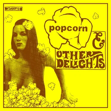 Popcorn & Other Delights by Popcorn - album cover
