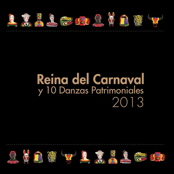 Reina del carnaval y 10 danzas patrimoniales 2013
