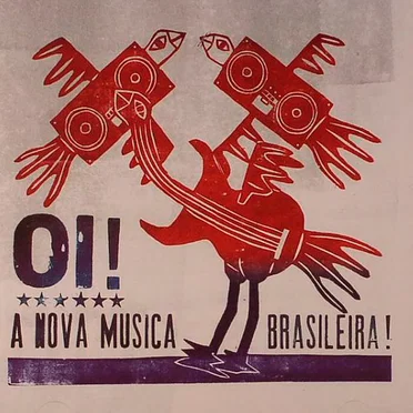 Oi! A Nova Musica Brasileira! by Various Artists - album cover
