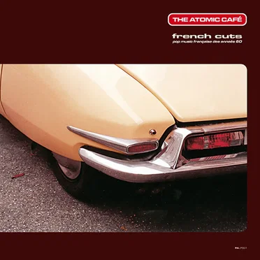 The Atomic Café: French Cuts by Various Artists - album cover