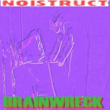 Brainwreck by Noistruct - album cover