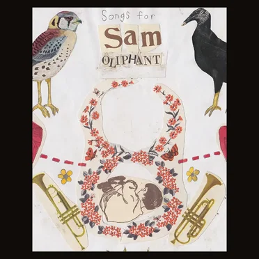 Songs For Sam Oliphant