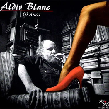 Aldir Blanc - 50 anos by Various Artists - album cover