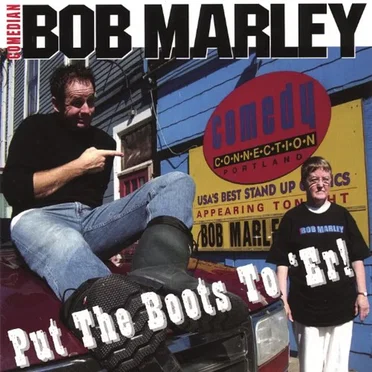 Put the Boots to 'Er! by Bob Marley - album cover