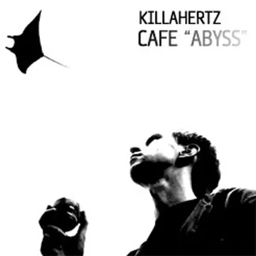 Cafe Abyss by Killahertz - album cover