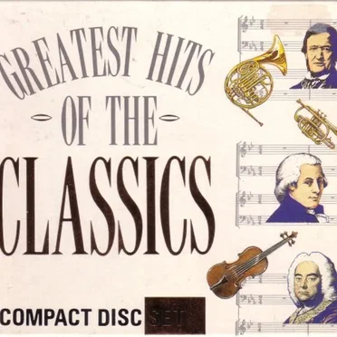 Greatest Hits of the Classics by Various Artists - album cover
