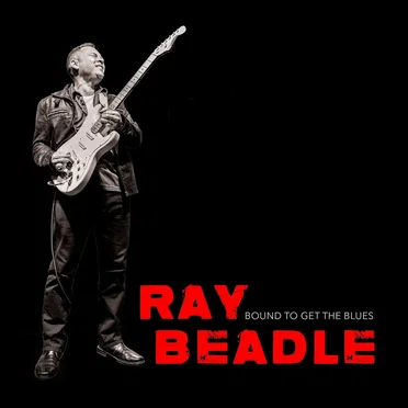 Bound to Get the Blues by Ray Beadle - album cover