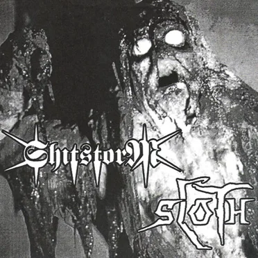Shitstorm / Sloth