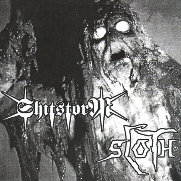 Shitstorm / Sloth