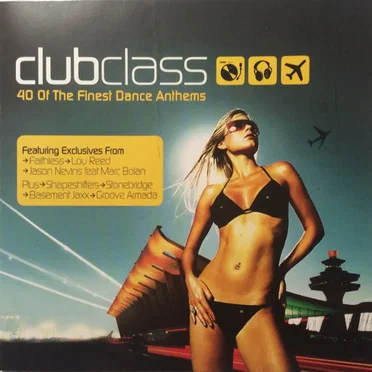 Clubclass: 40 of the Finest Dance Anthems by Various Artists - album cover